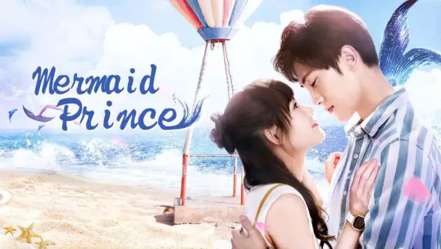 Mermaid Prince - Top 17 Hate to Love Relationship Chinese Series